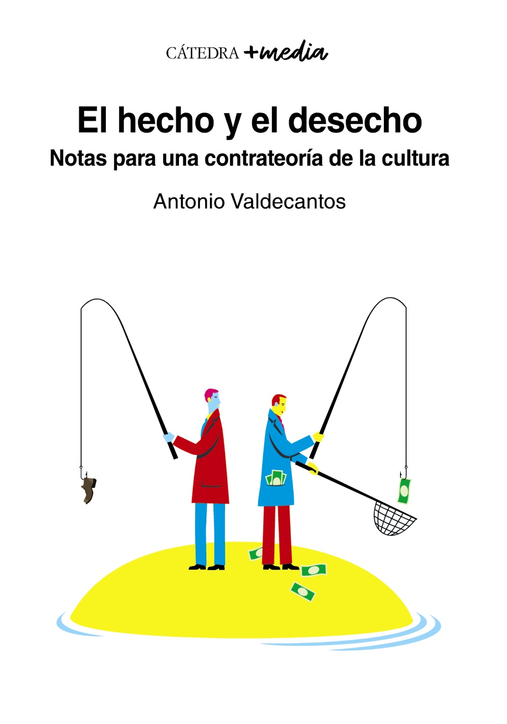 Imagen de portada del libro El hecho y el desecho