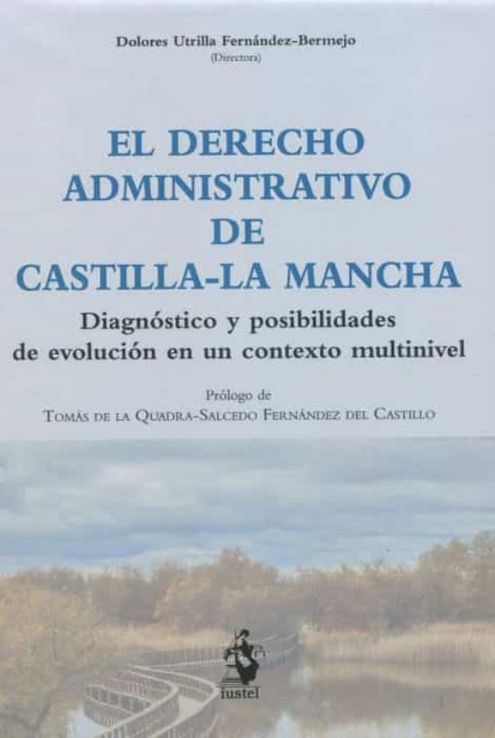 Imagen de portada del libro El derecho administrativo de Castilla-La Mancha