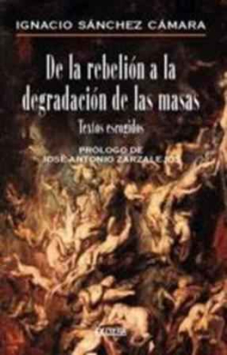Imagen de portada del libro De la rebelion a la degradacion de las masas