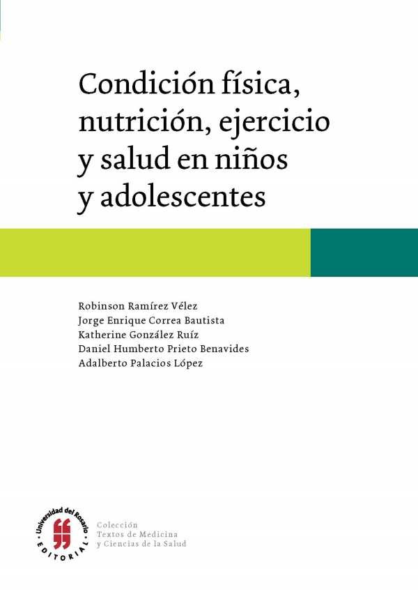 Imagen de portada del libro Condición física, nutrición, ejercicio y salud en niños y adolescentes