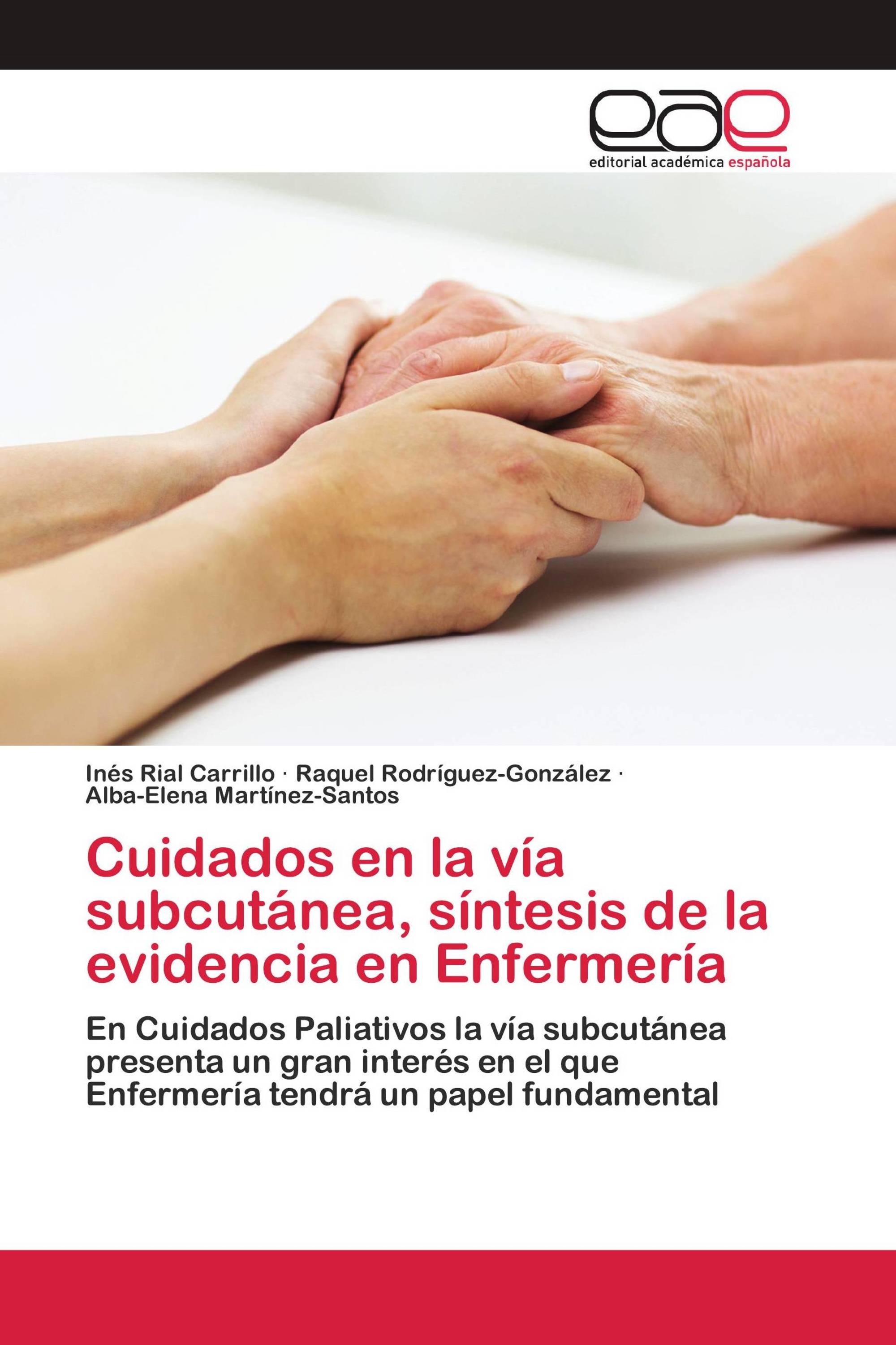 Imagen de portada del libro Cuidados en la vía subcutánea, síntesis de la evidencia en Enfermería