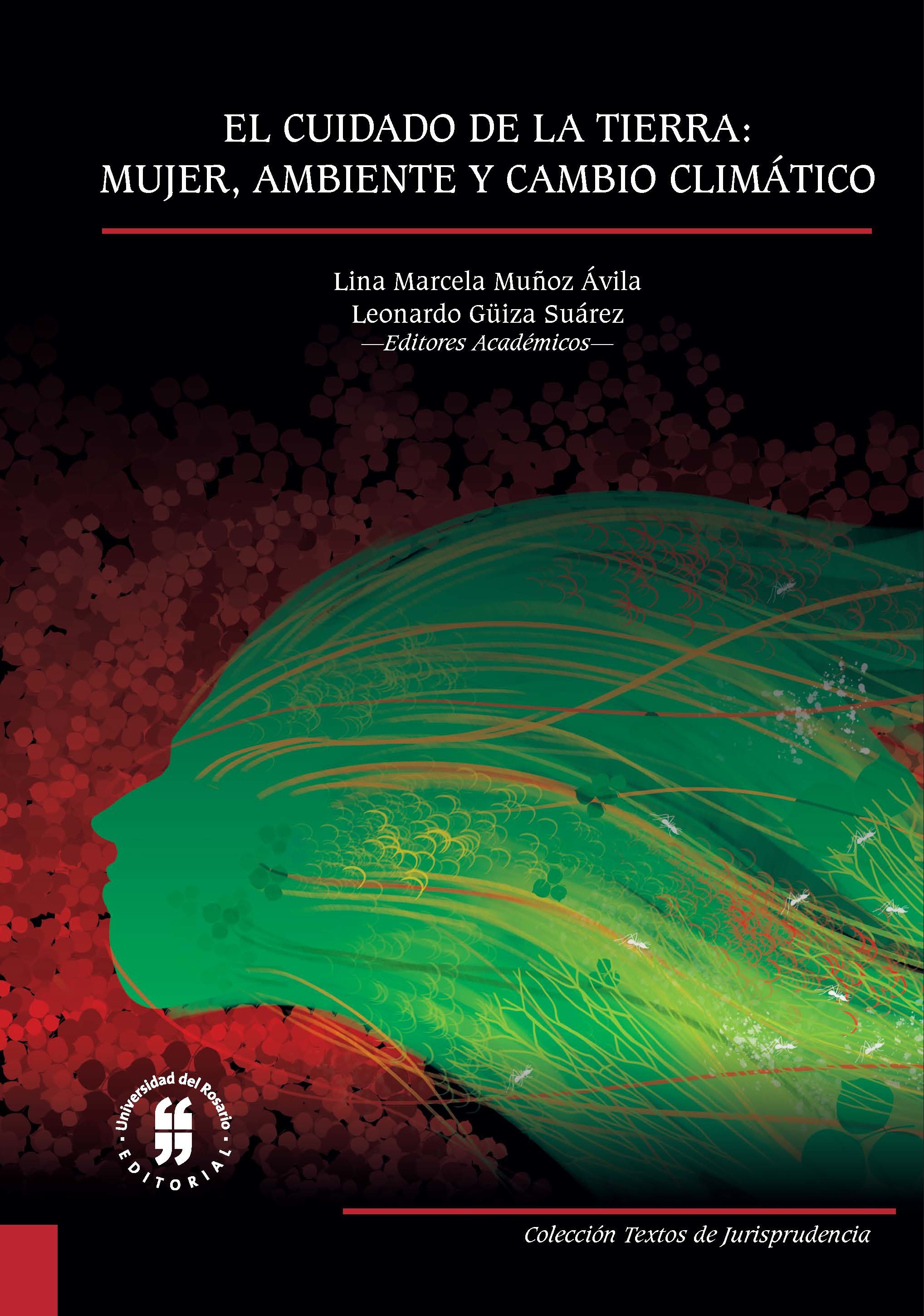 Imagen de portada del libro El cuidado de la tierra: mujer, ambiente y cambio climático