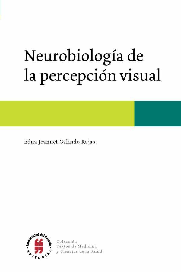 Imagen de portada del libro Neurobiología de la percepción visual