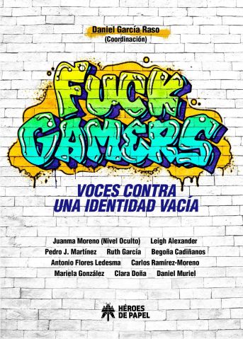 Imagen de portada del libro Fuck gamers