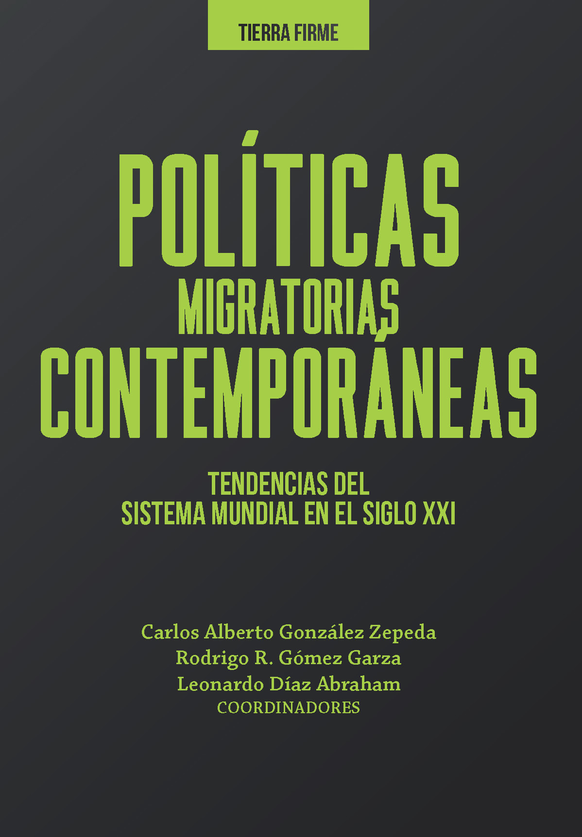 Imagen de portada del libro Políticas migratorias contemporáneas