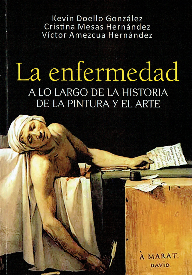 Imagen de portada del libro La enfermedad a lo largo de la historia de la pintura y el arte