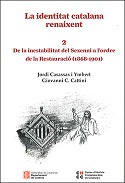 Imagen de portada del libro La Identitat catalana renaixent. De la inestabilitat del Sexenni a l'ordre de la Restauració (1868-1901) / 2