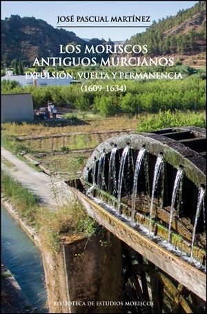 Imagen de portada del libro Los moriscos antiguos murcianos