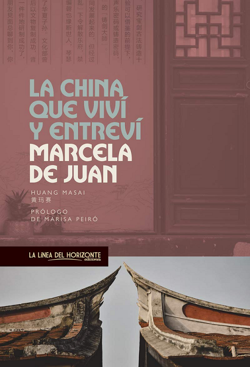 Imagen de portada del libro La China que viví y entreví