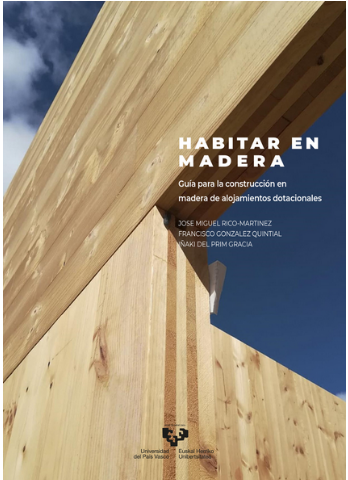 Imagen de portada del libro Habitar en madera. Guía para la construcción en madera de alojamientos dotacionales