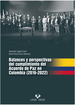 Imagen de portada del libro Balances y perspectivas del cumplimiento del Acuerdo de Paz en Colombia (2016-2022)