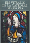 Imagen de portada del libro Els Vitralls de la catedral de Girona