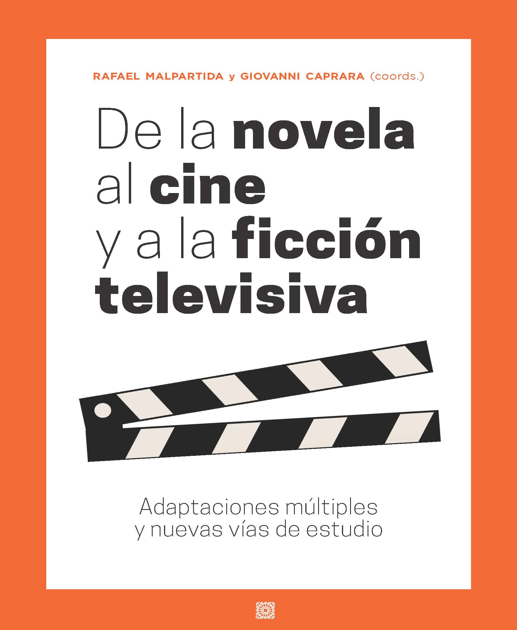 Imagen de portada del libro De la novela al cine y a la ficción televisiva