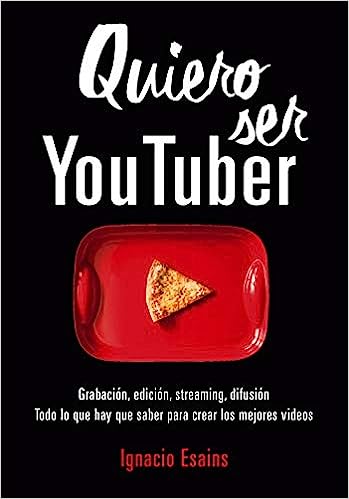 Imagen de portada del libro Quiero ser YouTuber