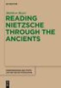 Imagen de portada del libro Reading Nietzsche through the ancients