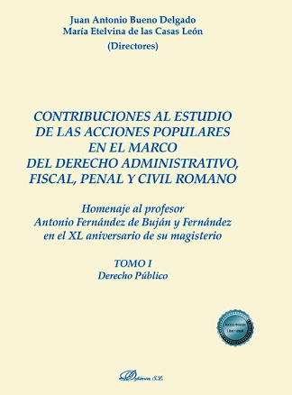 Imagen de portada del libro Contribuciones al estudio de las acciones populares en el marco del derecho administrativo, fiscal, penal y civil romano