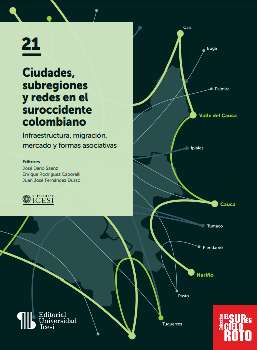 Imagen de portada del libro Ciudades, subregiones y redes en el suroccidente colombiano