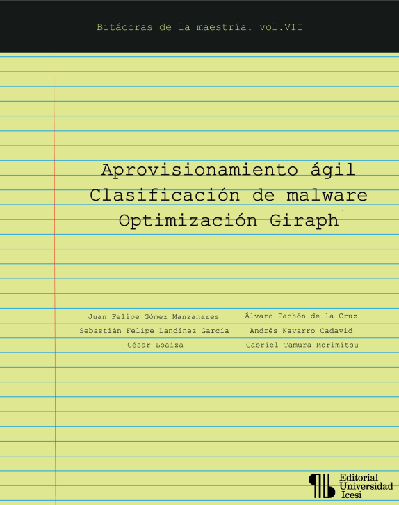 Imagen de portada del libro Aprovisionamiento ágil – Clasificación de malware – Optimización Giraph