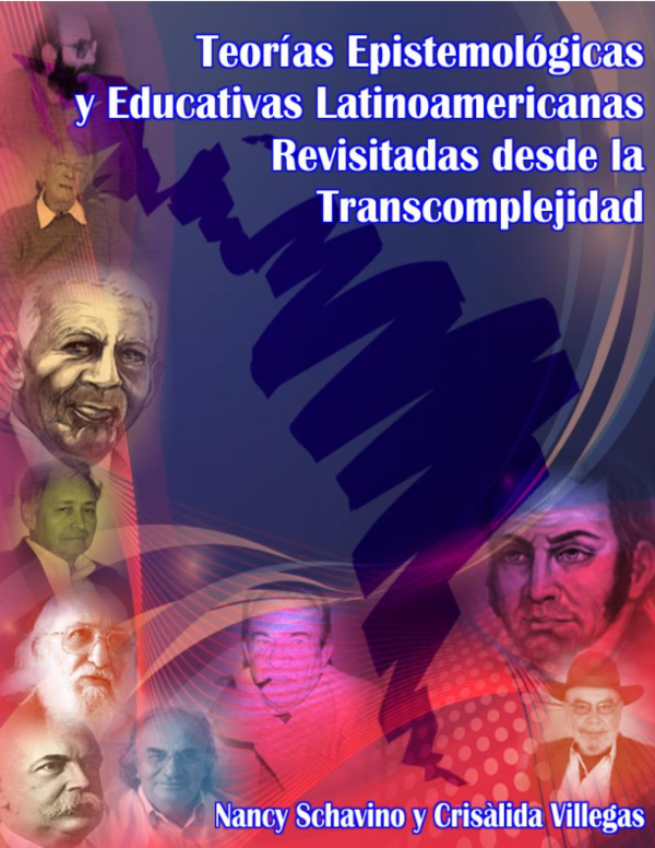 Imagen de portada del libro Teorías Epistemológicas y Educativas Latinoamericanas Revistadas desde la Transcomplejidad