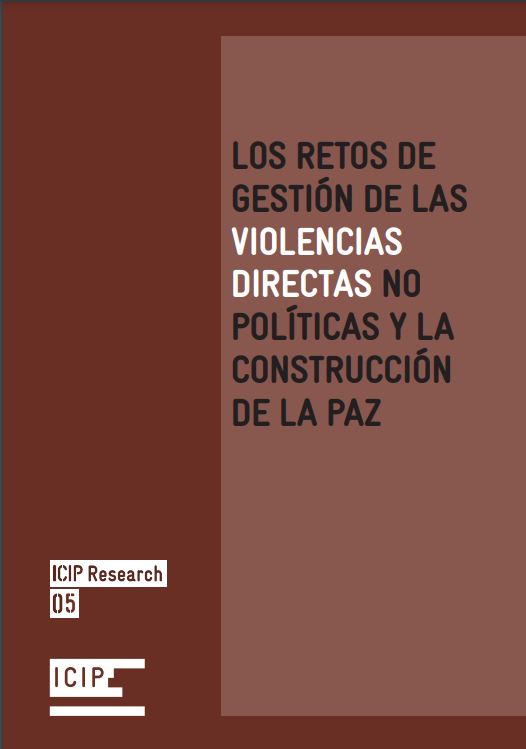 Imagen de portada del libro Los retos de gestión de las violencias directas no políticas y la construcción de la paz