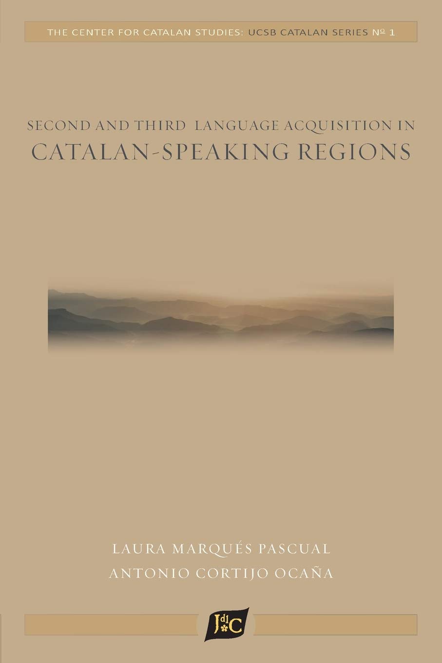 Imagen de portada del libro Second and Third Language Acquisition in Catalan-Speaking Regions (1) (Univ. of California, Santa Barbara Catalan Studies)