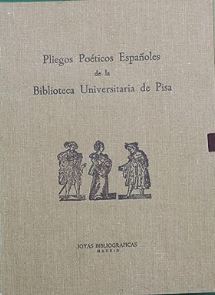 Imagen de portada del libro Pliegos poéticos españoles de la Biblioteca Universitaria de Pisa