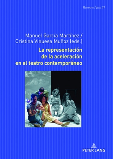 Imagen de portada del libro La representación de la aceleración en el teatro contemporáneo