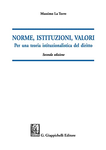 Imagen de portada del libro Norme, istituzioni, valori. Per una teoria istituzionalistica del diritto