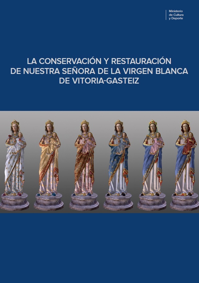 Imagen de portada del libro La conservación y restauración de Nuestra Señora de la Virgen Blanca de Vitoria-Gasteiz