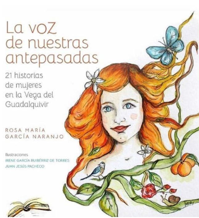 Imagen de portada del libro La voz de nuestras antepasadas. 21 historias de mujeres en la Vega del Guadaquivir