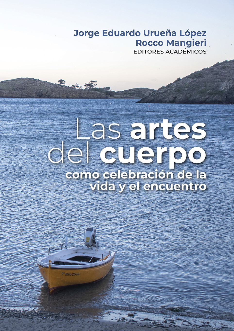 Imagen de portada del libro Las artes del cuerpo como celebración de la vida y el encuentro