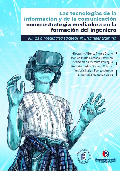 Imagen de portada del libro Las tecnologías de la información y de la comunicación como estrategia mediadora en la formación del ingeniero