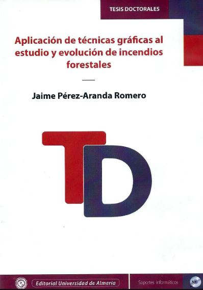 Imagen de portada del libro Aplicación de técnicas gráficas al estudio y evolución de incendios forestales