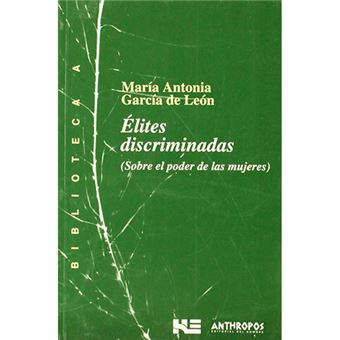 Imagen de portada del libro Elites discriminadas. Sobre el poder de las mujeres