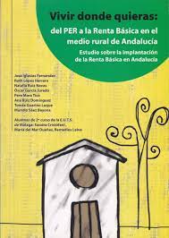 Imagen de portada del libro Vivir donde quieras: del PER a la Renta Básica en el medio rural de Andalucía