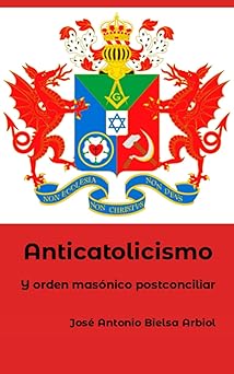 Imagen de portada del libro Anticatolicismo y orden masónico postconciliar