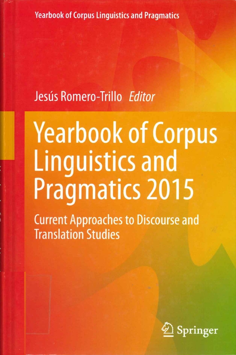 Imagen de portada del libro Yearbook of corpus linguistics and pragmatics 2015