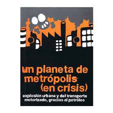 Imagen de portada del libro Un planeta de metrópolis (en crisis)