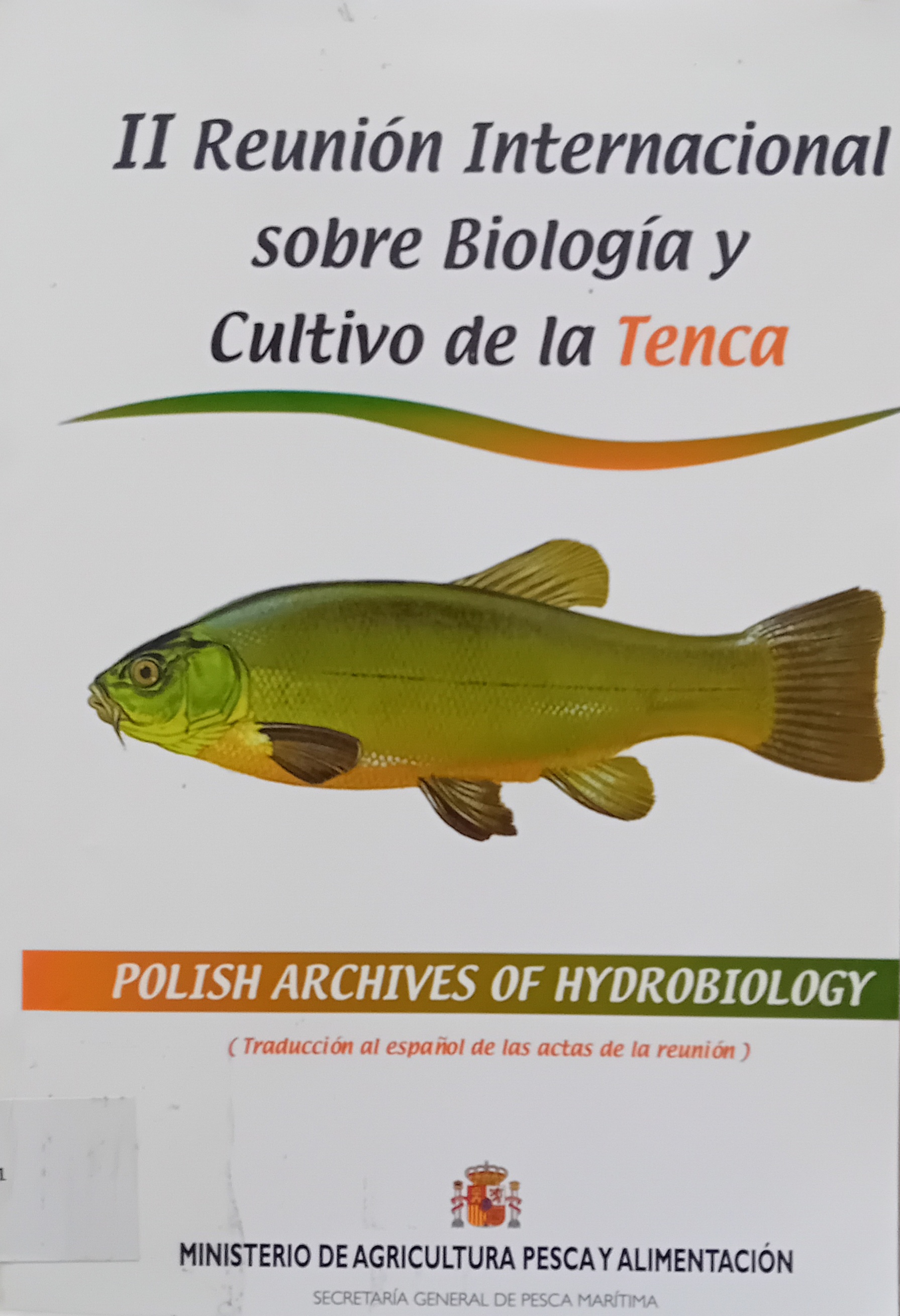 Imagen de portada del libro II Reunión Internacional sobre Biología y Cultivo de la Tenca (“Tinca tinca” L. 1758)
