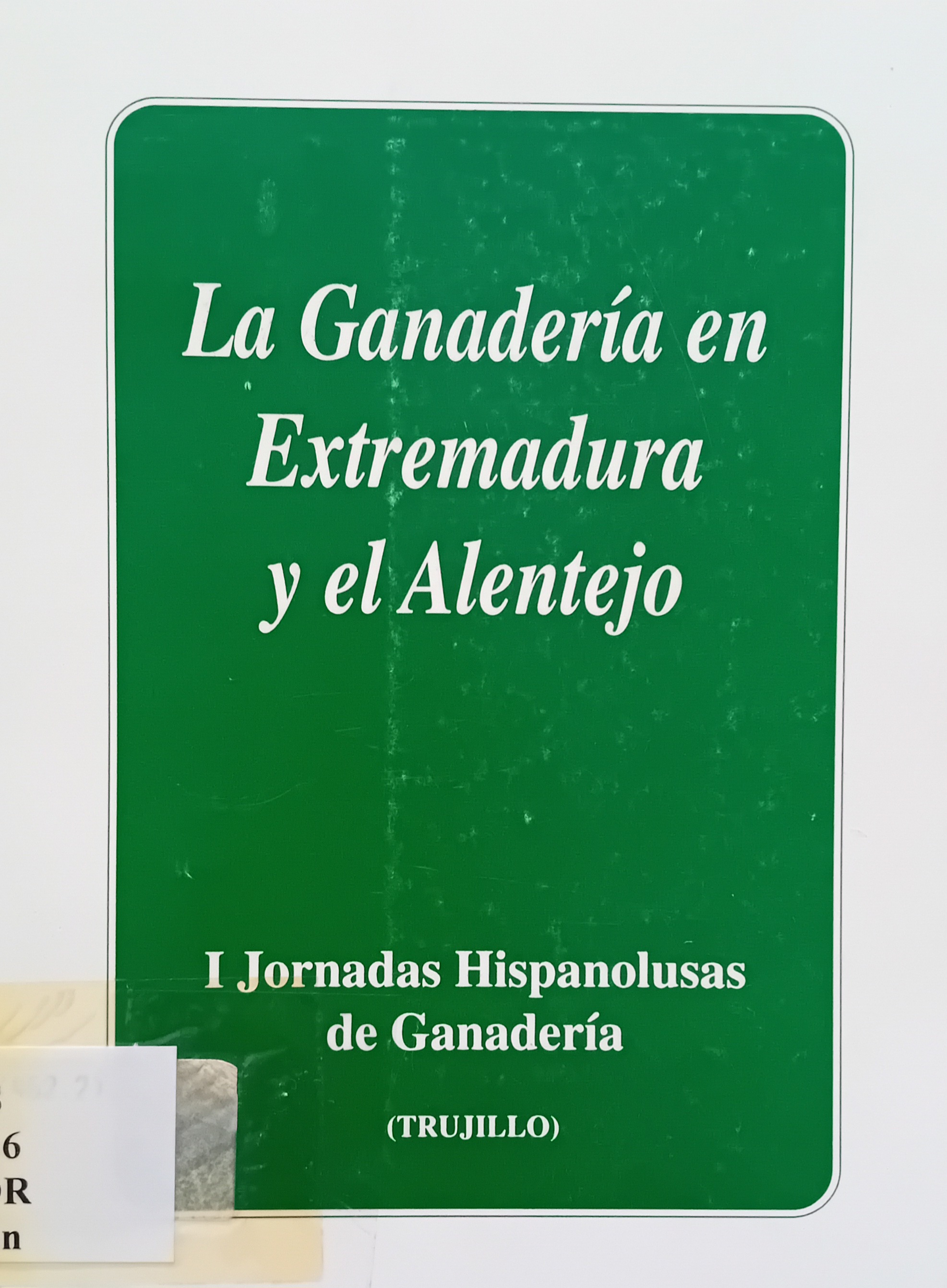 Imagen de portada del libro La ganadería en Extremadura y el Alentejo