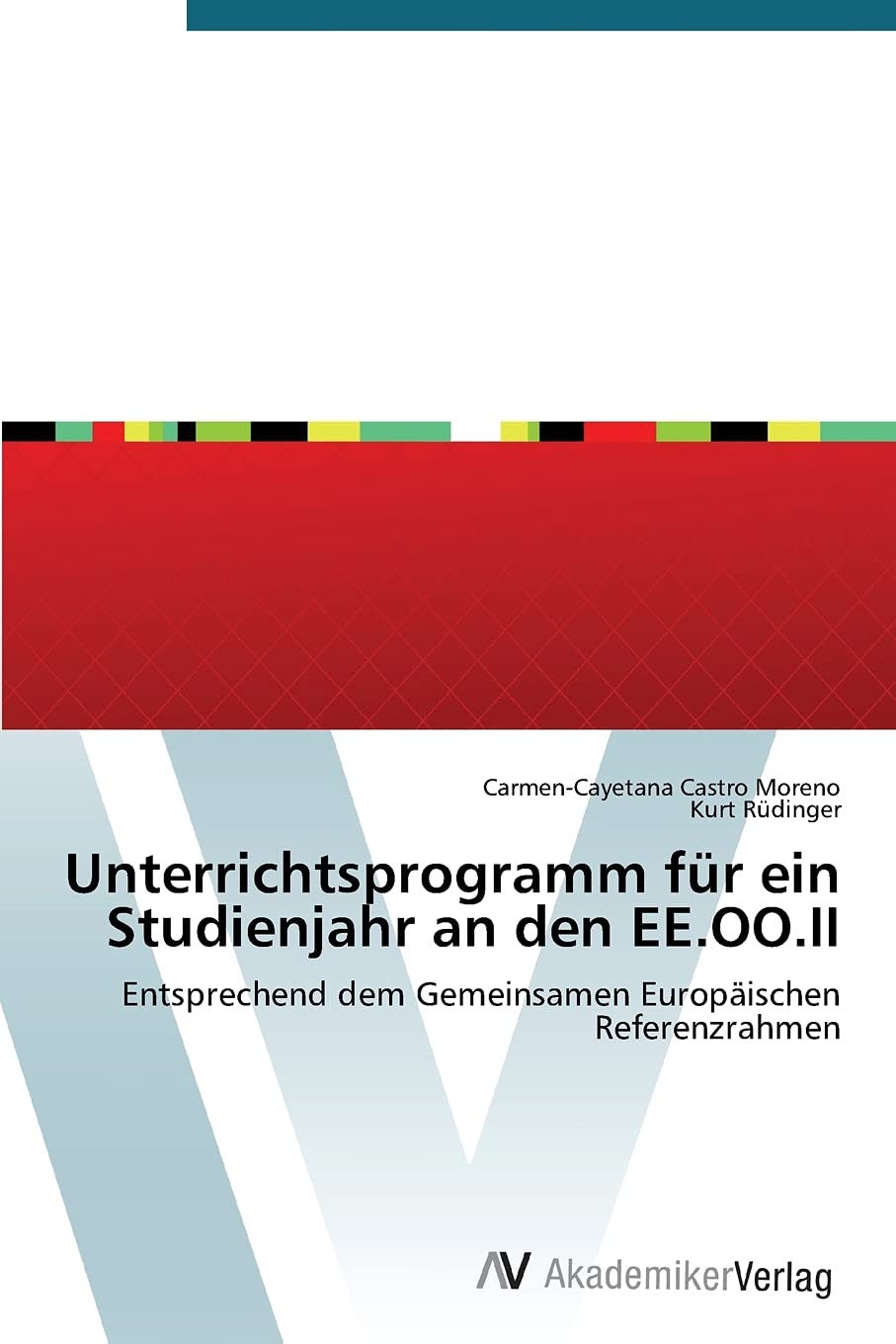 Imagen de portada del libro Unterrichtsprogramm für ein Studienjahr an den EE.OO.II