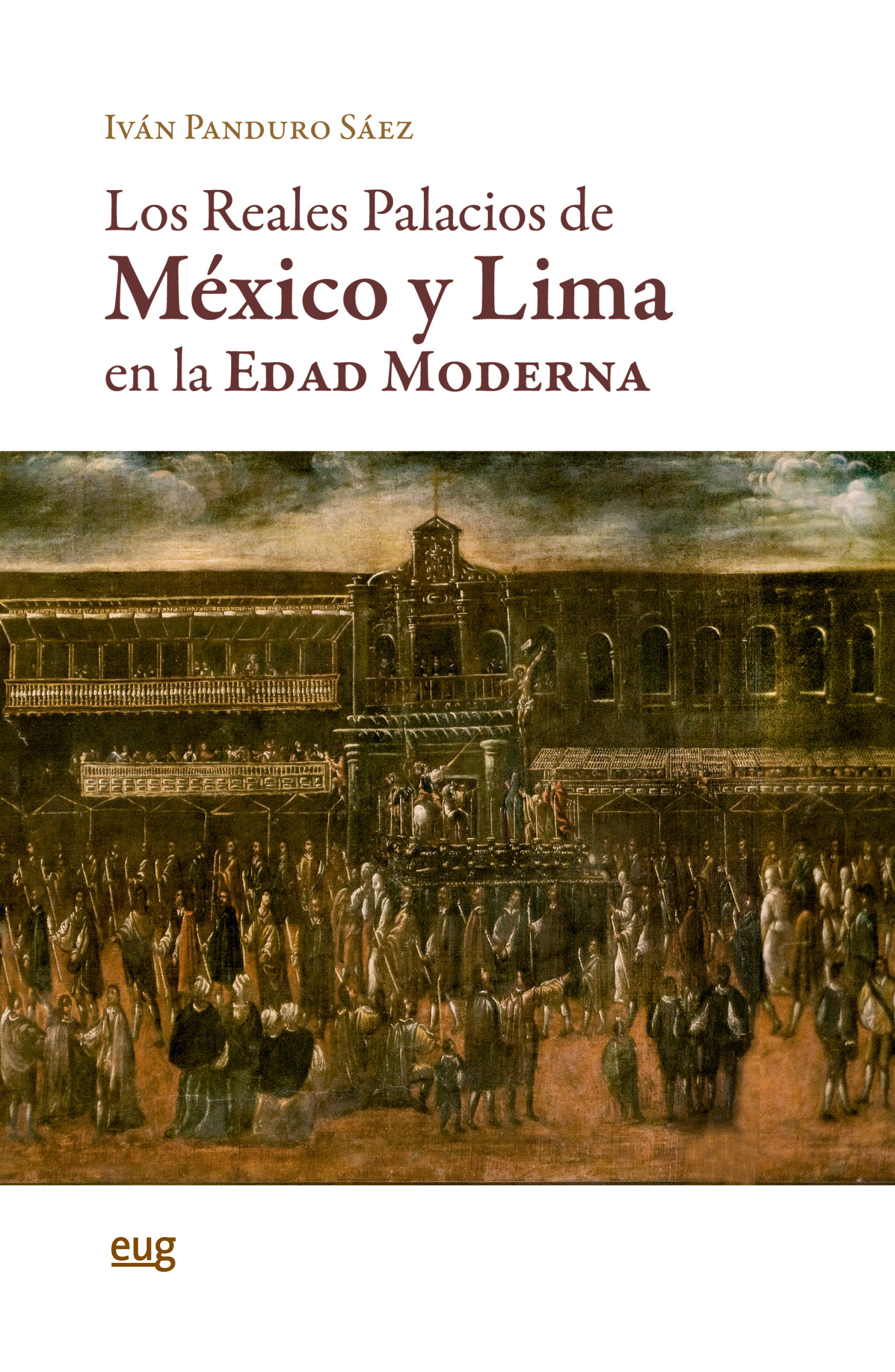 Imagen de portada del libro Los Reales Palacios de México y Lima en la Edad Moderna