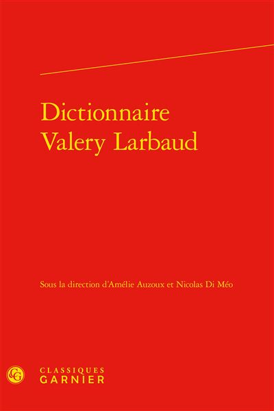 Imagen de portada del libro Dictionnaire Valery Larbaud