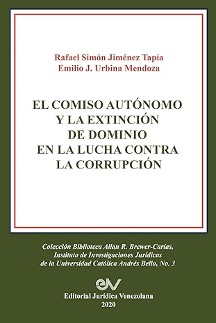 Imagen de portada del libro El comiso autónomo y la extinción de dominio en la lucha contra la corrupción