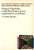 Imagen de portada del libro Piaget-Vigotsky : contribuciones para replantear el debate