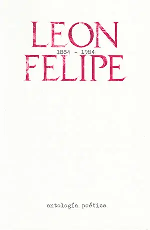 Imagen de portada del libro León Felipe : Antología poética, 1884-1984