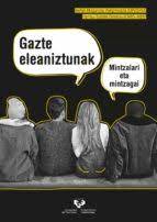 Imagen de portada del libro Gazte eleaniztunak