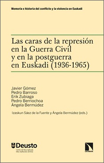Imagen de portada del libro Las caras de la represión en la Guerra Civil y en la postguerra en Euskadi (1936-1965)