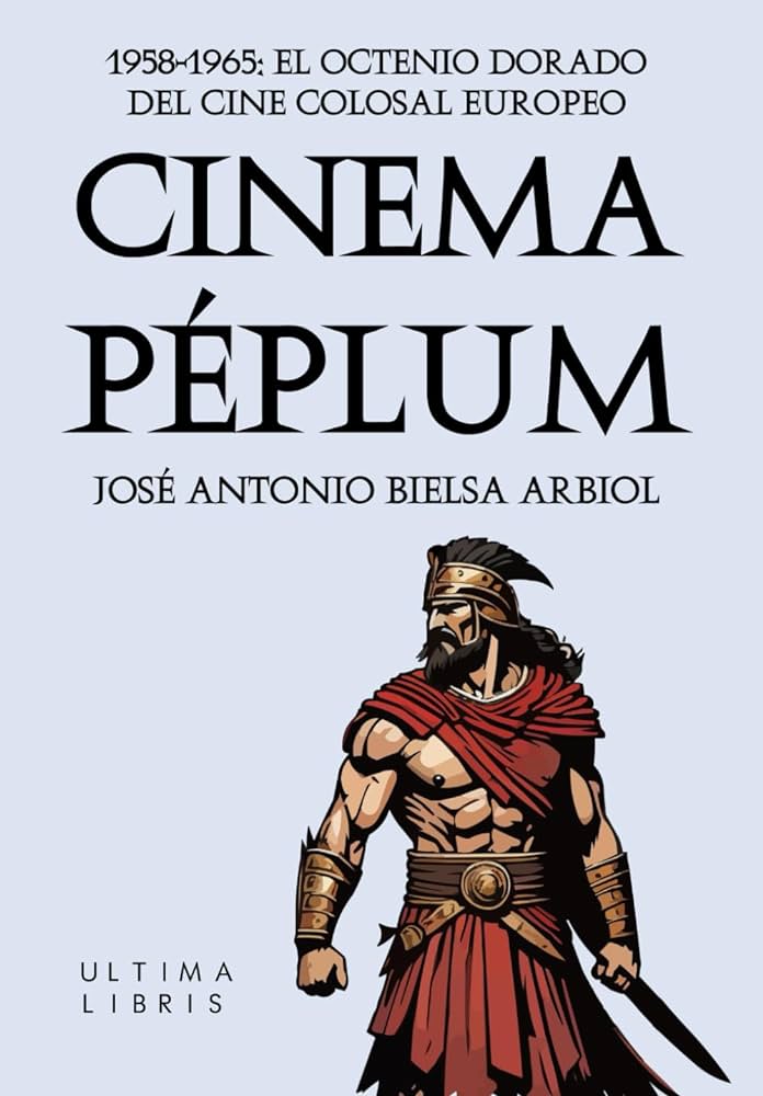 Imagen de portada del libro Cinema Péplum (1958-1965)