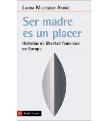 Imagen de portada del libro Ser madre es un placer